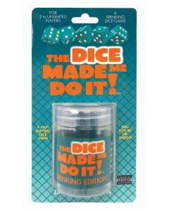 The Dice Made Me Do It - Drinking Edition